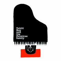 Sparkle - Tahiti Boy & The Palmtree Family & Tahiti Boy and the Palmtree family