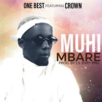 Muhimbare - One Best & Crown