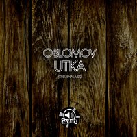 Utka - Oblomov