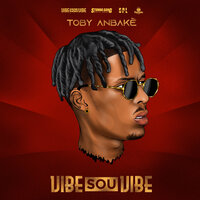 Vibe Sou Vibe - Toby Anbake & Neidgine