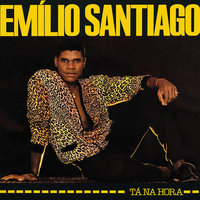 Tudo É Brincadeira - Emílio Santiago