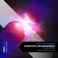 Scientific Advancement - Nick Sentience & Chris Voro