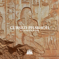 Cursed Pharaoh - Killer Beats & Skyder
