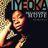 Breakdown Mode - Iyeoka