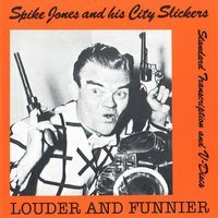 That's What Makes the World Go Round - Spike Jones