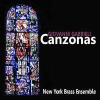 Canzona per Sona a Quattro No. 2: Canzona per Sona a Quattro No. 2 - Джованни Габриели & New York Brass Ensemble