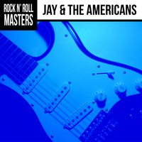 The Magic Moment - Jay & The Americans