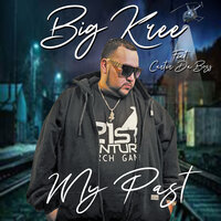 My Past - Big Kree & Carter Da Boss