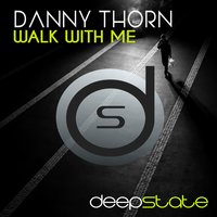 Walk with Me - Danny Thorn