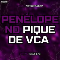 Penélope no Pique de Vca - CR NO BEAT73