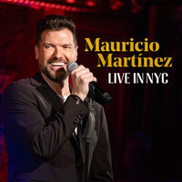 All I Care About Is Love - Mauricio Martinez