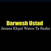 Da Zra Arman Me - Darwesh Ustad