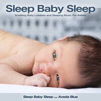 Celebration of Sleep - Sleep Baby Sleep & Aveda Blue