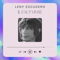 Je t'emmène faire un tour - Leny Escudero