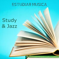 Study & Jazz 1 - Estudiar Musica