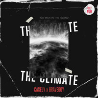 The Climate - Casely & Braveboy & Casely, Braveboy
