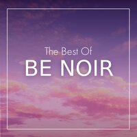 Give Me Your Love - Be Noir