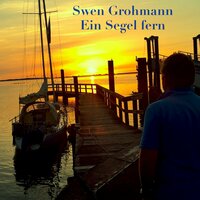 Ein Segel fern - Swen Grohmann