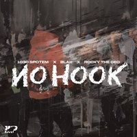 No Hook - Rocky The CEO & Blak & 1030 SpotEm