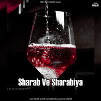 Sharab Ve Sharbiya - Master Saleem