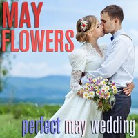 May Flowers - The O'Neill Brothers