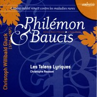 Le feste d'Apollo, Bauci e Filemone: Recitativo "S'altro bramate ancora" - Christophe Rousset & Кристоф Виллибальд Глюк