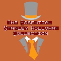 Pick Up Tha' Musket - Stanley Holloway