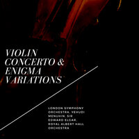 Violin Concerto - London Symphony Orchestra & Yehudi Menuhin & Эдуард Элгар