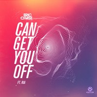 Can Get You Off - Eric Chase & RIA