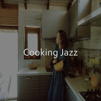 Vibrant No Drums Jazz - Vibe for Preparing Lunch - Cooking Jazz