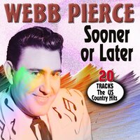 No Love Have I - Webb Pierce