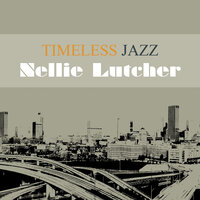 St. Louis Blues - Nellie Lutcher