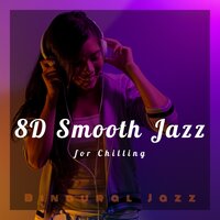 Close to You (Surround Audio) - Binaural Jazz