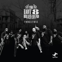 Shot Gun Joe - Hot 8 Brass Band