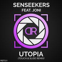 Utopia - Senseekers & JONI & Touch & Slide