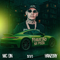 Foguetão na Pista - MC DN & HANZORY