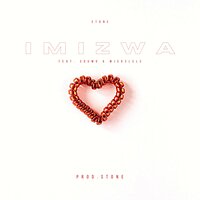 Imizwa - Stone & Sdumo & Mjekelele