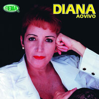 Ainda Queima a Esperança - Diana