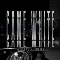 Came white - Sexski & Blackheart