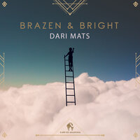 Brazen & Bright - Dari Mats & Studio Deep & Cafe De Anatolia