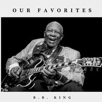 I Need You Baby - B.B. King