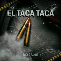 El Taca Taca - Bocho Ramos