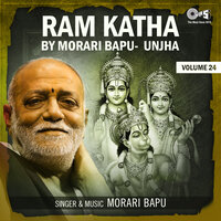 Ram Katha By Morari Bapu Unjha, Vol. 24, Pt. 4 - Morari Bapu