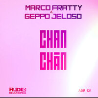 Chan Chan - Marco Fratty & Geppo Jeloso