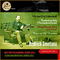Smetana: String Quartet No. 1 in E Minor, "From my Life" - II. Allegro moderato a la polka (arr. For Orchestra) - Cleveland Orchestra & George Szell & Бедржих Сметана