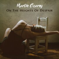 On the Heights of Despair - Martin Czerny
