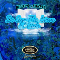 ¿De Qué Me Sirve el Cielo? - Billo's & Karina