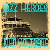 Like Someone in Love - John Coltrane