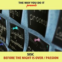 Before The Night Is Over - Sisc & Nu Ground Foundation