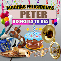 Felicidades a Peter (Grupero Hombre) - Margarita Musical
